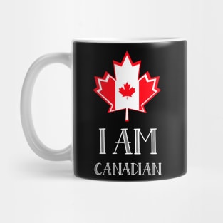 I AM Canadian Canada Day Mug